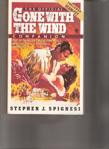 Beispielbild fr The Official Gone with the Wind Companion : The Authorized Collection of Quizzes, Trivia, Photos-And More zum Verkauf von Better World Books