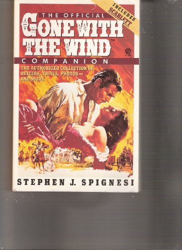 Stock image for The Official Gone with the Wind Companion : The Authorized Collection of Quizzes, Trivia, Photos-And More for sale by Better World Books