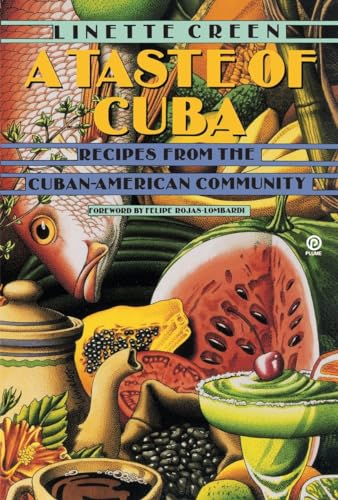 A Taste of Cuba: Recipes from the Cuban-American Community