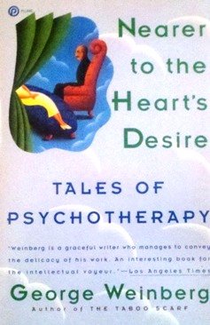 Stock image for Nearer to the Heart's Desire: Tales of Psychotherapy for sale by The Maryland Book Bank