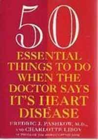 Stock image for 50 Essential Things to Do when the Doctor Says Its Heart Disease for sale by ThriftBooks-Atlanta