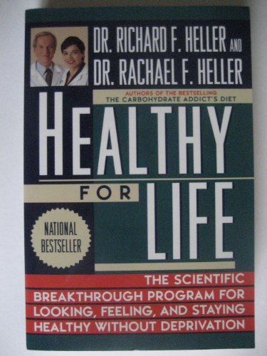 9780452271128: Healthy For Life: The Scientific Breakthrough Program For Looking,Feeling,And Staying Healthy Without Deprivation