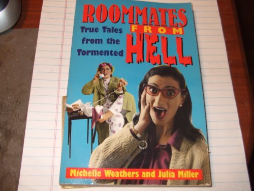 Beispielbild fr Roommates from Hell: True Tales from the Tormented zum Verkauf von Half Price Books Inc.