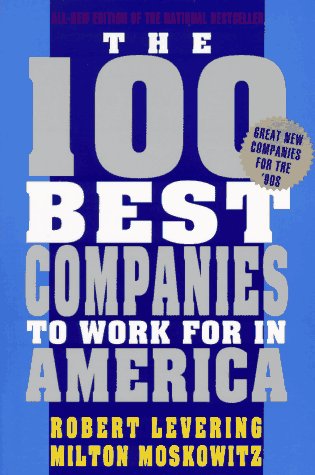 Beispielbild fr The 100 Best Companies to Work for in America: 3rd Revised Edition (One Hundred Best Companies to Work for in America) zum Verkauf von Wonder Book
