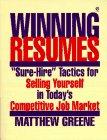 Beispielbild fr Winning Resumes : "Sure-Hire" Tactics for Selling Yourself in Today's Competitive Job Market zum Verkauf von Better World Books: West