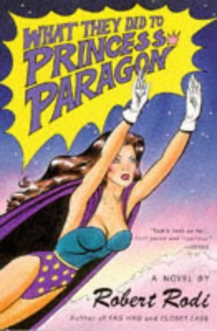 Beispielbild fr What They Did to Princess Paragon: A Novel zum Verkauf von More Than Words