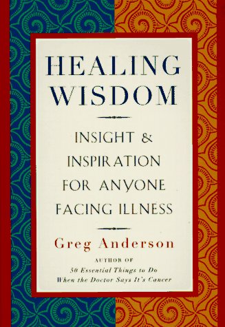 Beispielbild fr Healing Wisdom: Insight & Inspiration for Anyone Facing Illness zum Verkauf von Books From California