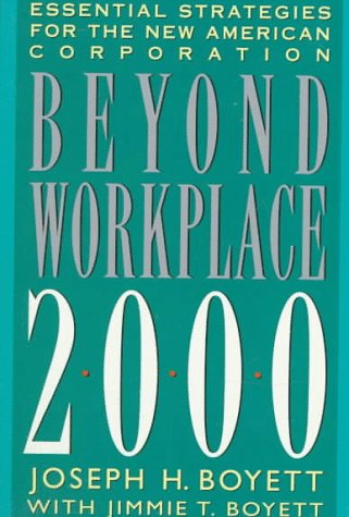 Imagen de archivo de Beyond Workplace 2000: Essential Strategies for the New American Corporation a la venta por Wonder Book