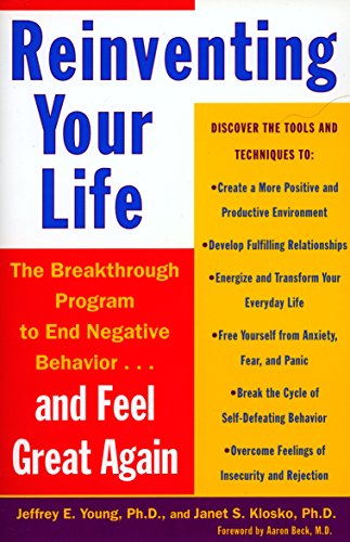 Stock image for Reinventing Your Life: The Breakthrough Program to End Negative Behavior and Feel Great Again for sale by SecondSale