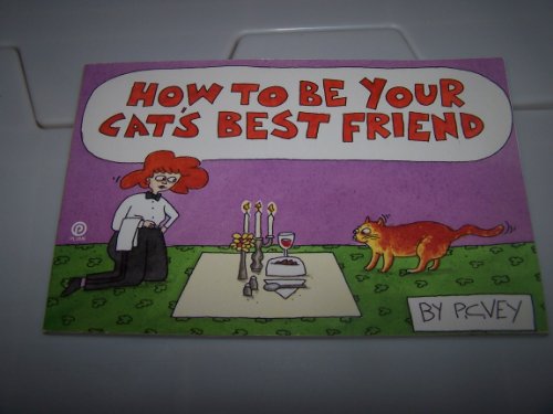 Beispielbild fr How to Be Your Cat's Best Friend zum Verkauf von ThriftBooks-Dallas