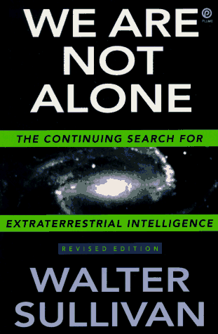 Beispielbild fr We Are Not Alone : The Continuing Search for Extraterrestial Intelligence zum Verkauf von Better World Books