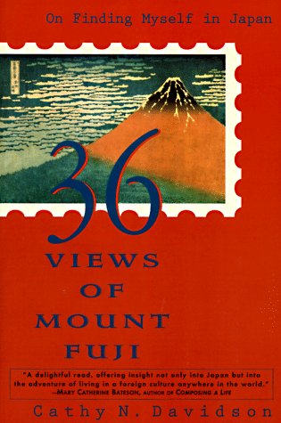 Beispielbild fr 36 Views of Mount Fuji : On Finding Myself in Japan zum Verkauf von Better World Books