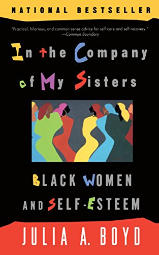 9780452272460: In the Company of My Sisters: Black Women and Self-Esteem
