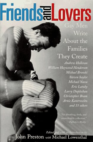 Imagen de archivo de Friends and Lovers Gay Men Write About the Families They Create a la venta por Kingship Books