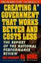 Beispielbild fr Creating a Government That Works Better and Costs Less: The Report of the National Performance Review zum Verkauf von Wonder Book