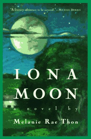 Stock image for Iona Moon: A Novel. for sale by Black Cat Hill Books