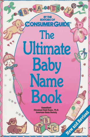 Beispielbild fr The Ultimate Baby Name Book: Revised Edition zum Verkauf von ThriftBooks-Atlanta