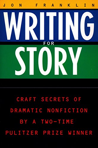 Imagen de archivo de Writing for Story: Craft Secrets of Dramatic Nonfiction (Reference) a la venta por SecondSale