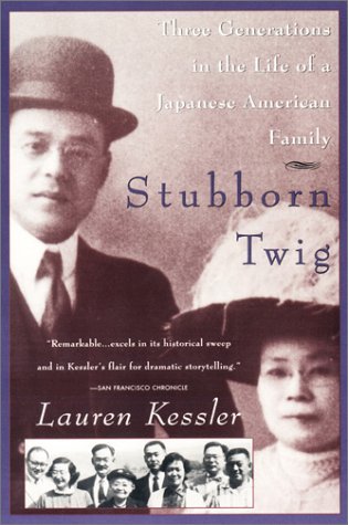 Beispielbild fr Stubborn Twig : Three Generations in the Life of a Japanese American Family zum Verkauf von Better World Books