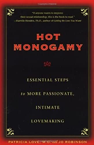 Beispielbild fr Hot Monogamy: Essential Steps to More Passionate, Intimate Lovemaking zum Verkauf von SecondSale