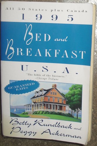 Bed and Breakfast USA 1995 (9780452273696) by Rundback, Betty R.; Ackerman, Peggy