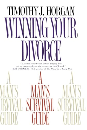 Imagen de archivo de Winning Your Divorce : A Man's Survival Guide a la venta por Better World Books