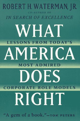 Stock image for What America Does Right: Lessons from Today's Most Admired Corporate Role Models for sale by HPB-Diamond