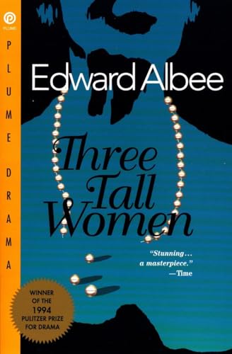 9780452274006: Three Tall Women (Drama, Plume)