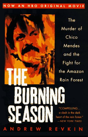 Stock image for The Burning Season (Movie Tie-In) for sale by Half Price Books Inc.