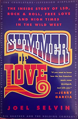 9780452274075: Summer of Love: The Inside Story of LSD, Rock & Roll, Free Love and High Times