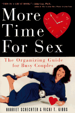Stock image for More Time for Sex: The Organizing Guide for Busy Couples for sale by HPB-Emerald