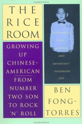 Stock image for The Rice Room : Growing up Chinese-American - From Number Two Son to Rock 'n' Roll for sale by Better World Books: West