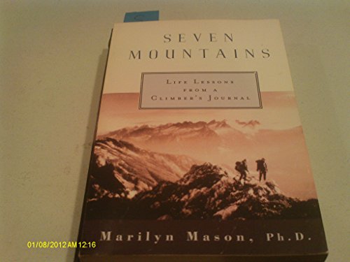 Beispielbild fr Seven Mountains: A New Psychology of Commitment And Caring zum Verkauf von medimops
