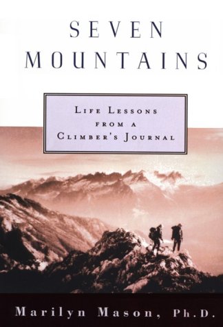 Stock image for Seven Mountains: Life Lessons from a Climber's Journal for sale by gigabooks