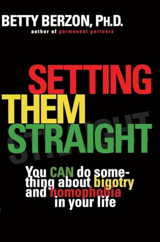 Imagen de archivo de Setting Them Straight: You CAN Do Something About Bigotry and Homophobia in Your Life a la venta por SecondSale