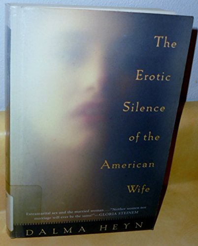 Stock image for The Erotic Silence of the American Wife for sale by Wonder Book