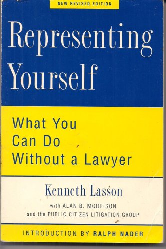 Representing Yourself: What You Can Do Without a Lawyer (9780452274518) by Lasson, Kenneth; Morrison, Alan B.