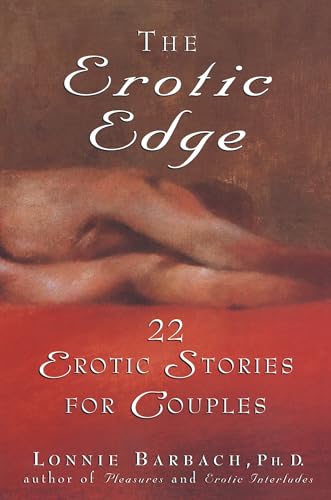Beispielbild fr The Erotic Edge: 22 Erotic Stories for Couples zum Verkauf von Red's Corner LLC