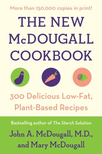 9780452274655: The New McDougall Cookbook: 300 Delicious Low-Fat, Plant-Based Recipes