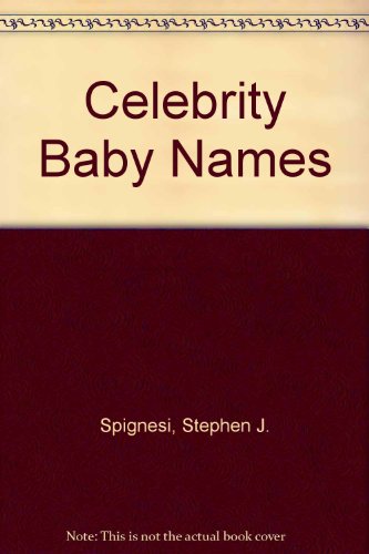 Celebrity Baby Names (9780452274709) by Spignesi, Stephen J.