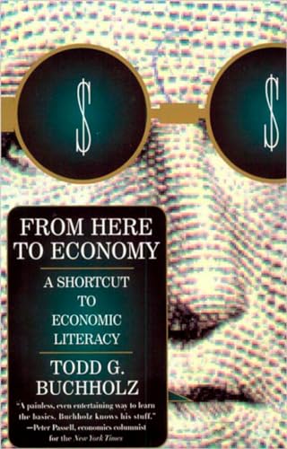 Beispielbild fr From Here to Economy : A Shortcut to Economic Literacy zum Verkauf von Robinson Street Books, IOBA