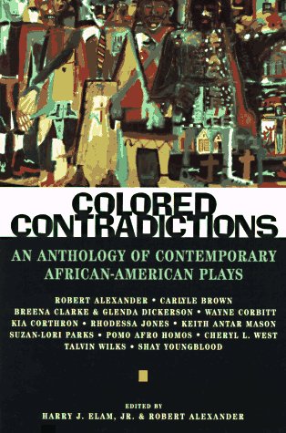 Beispielbild fr Colored Contradictions : An Anthology of Contemporary African-American Plays zum Verkauf von Better World Books