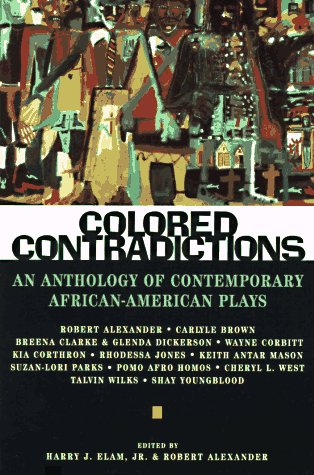 Imagen de archivo de Colored Contradictions: An Anthology of Contemporary African-American Plays a la venta por HPB Inc.