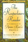 Stock image for The Roquelaure Reader: A Companion to Anne Rice's Erotica for sale by Pella Books