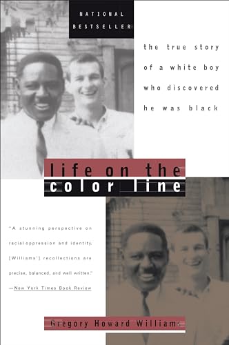 Beispielbild fr Life on the Color Line: The True Story of a White Boy Who Discovered He Was Black zum Verkauf von Wonder Book