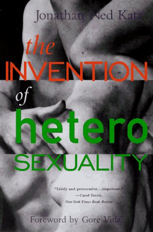 Stock image for The Invention of Heterosexuality for sale by Wonder Book