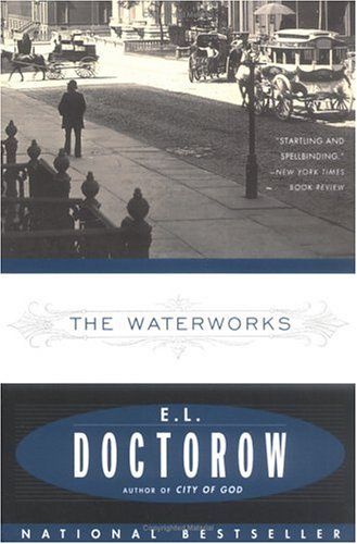 The Waterworks (9780452275492) by Doctorow, E. L.