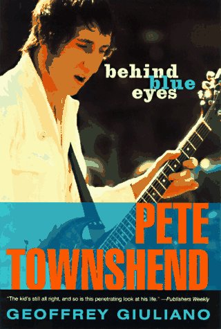 Stock image for Behind Blue Eyes: The Life of Pete Townshend for sale by Bahamut Media