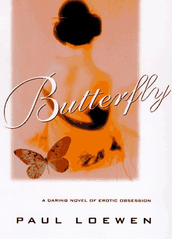 Stock image for Butterfly: A Daring Novel of Erotic Obsession for sale by Montclair Book Center