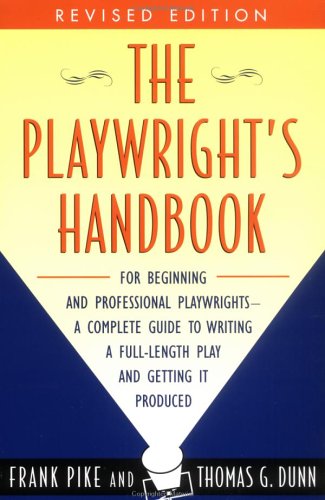 Beispielbild fr The Playwright's Handbook: Revised Edition zum Verkauf von Wonder Book